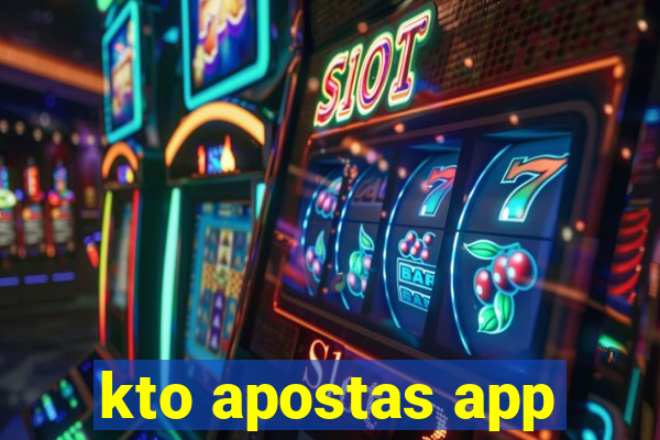 kto apostas app