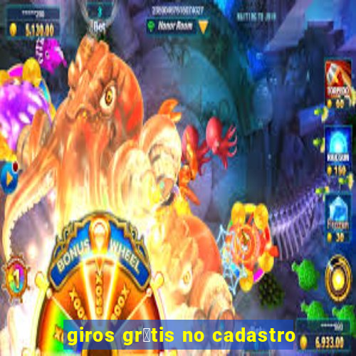 giros gr谩tis no cadastro