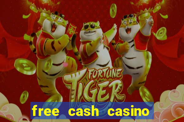 free cash casino no deposit