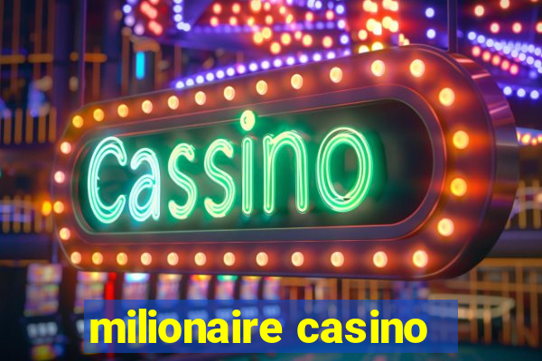 milionaire casino