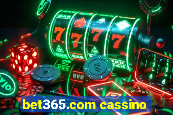 bet365.com cassino