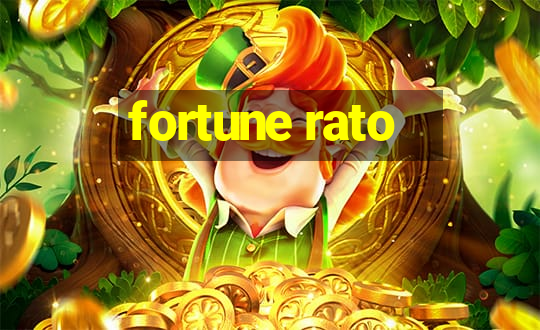 fortune rato