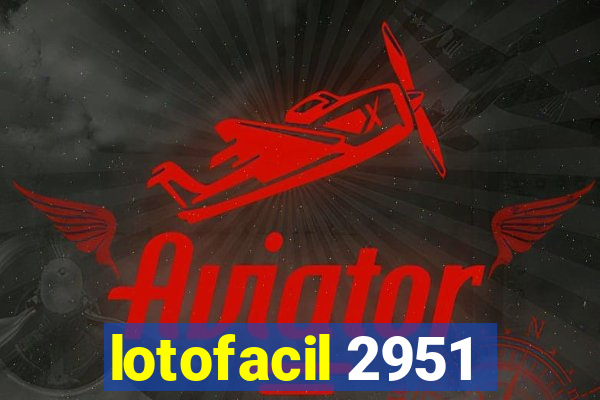 lotofacil 2951