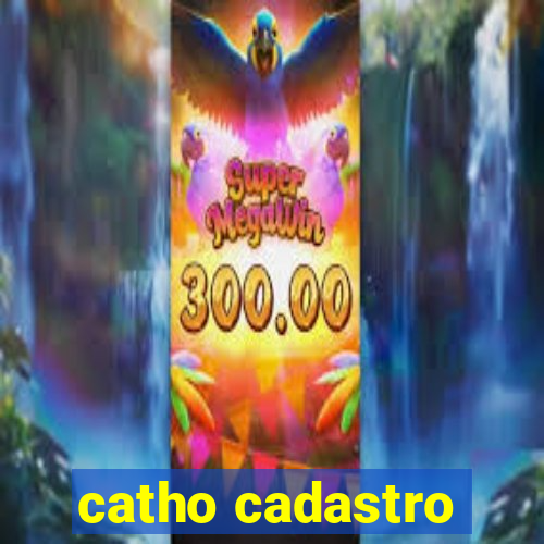 catho cadastro