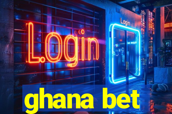 ghana bet