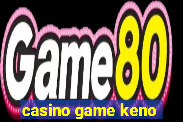 casino game keno