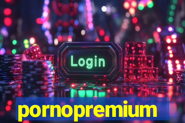 pornopremium