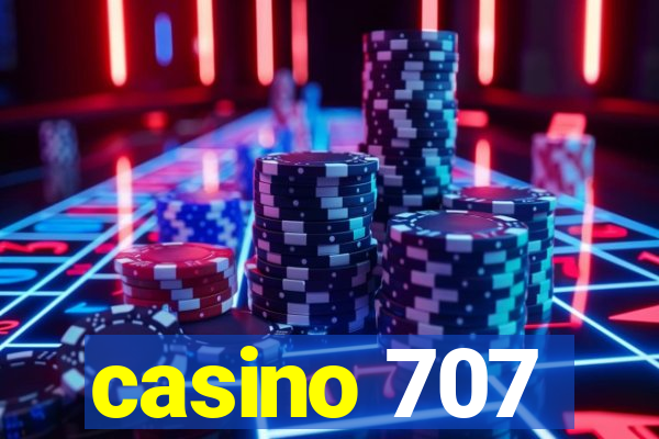 casino 707