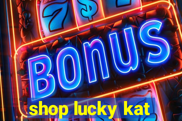 shop lucky kat