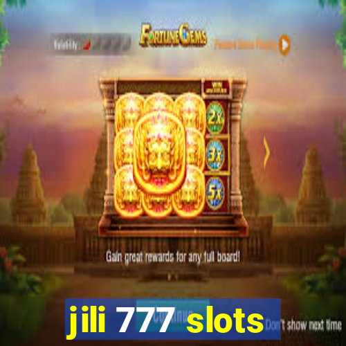 jili 777 slots