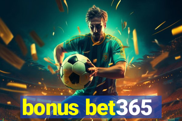 bonus bet365