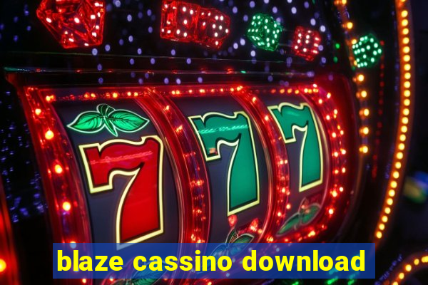 blaze cassino download