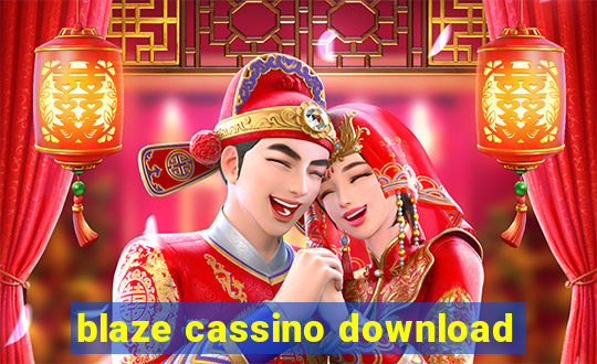 blaze cassino download