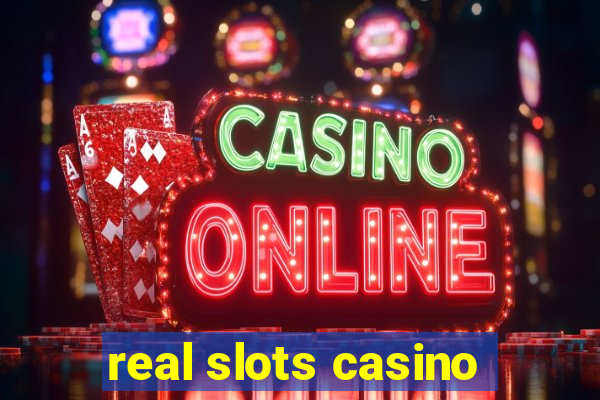 real slots casino