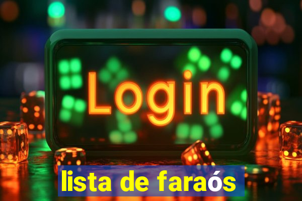 lista de faraós