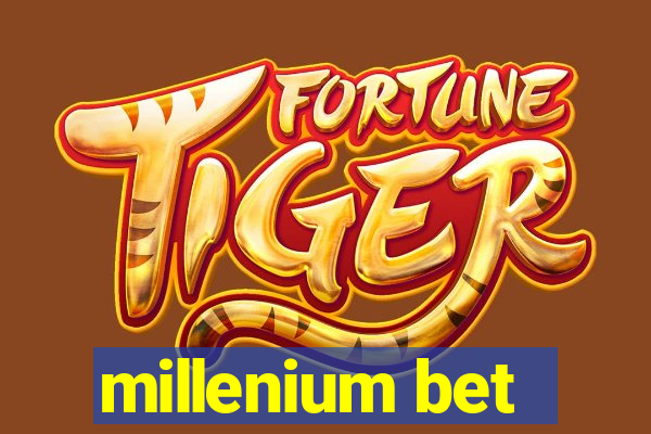 millenium bet