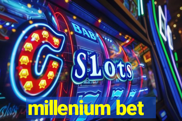 millenium bet