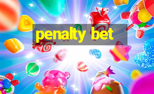 penalty bet