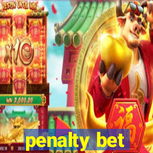 penalty bet