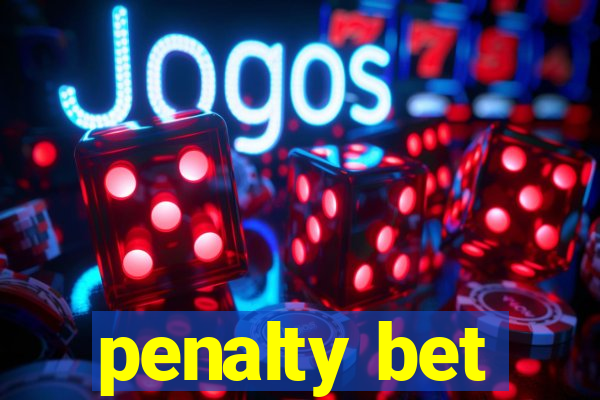 penalty bet