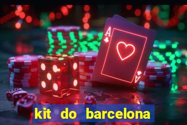 kit do barcelona dls 2017