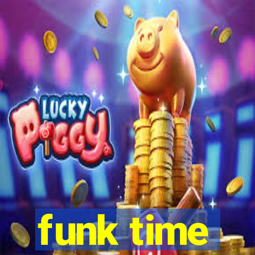 funk time