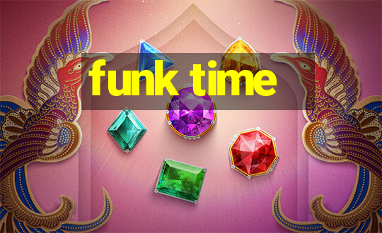 funk time