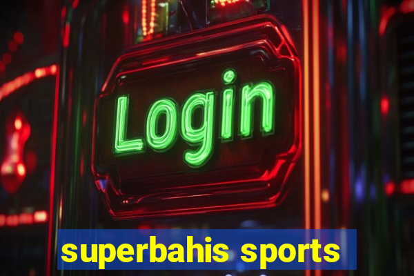 superbahis sports