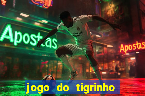 jogo do tigrinho plataforma de r$ 1