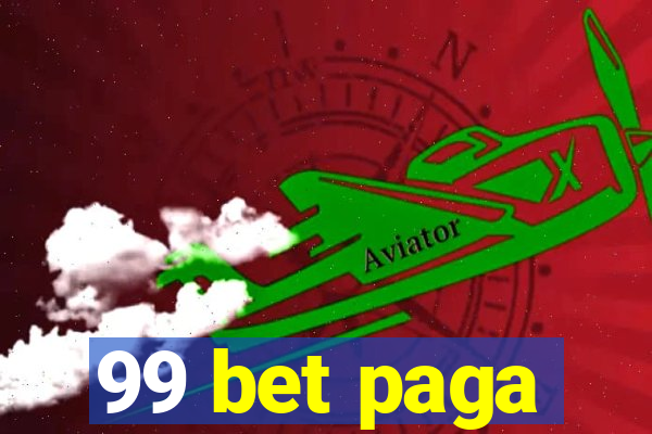 99 bet paga