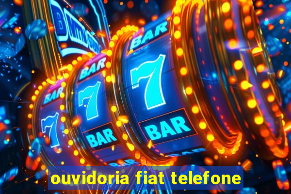 ouvidoria fiat telefone