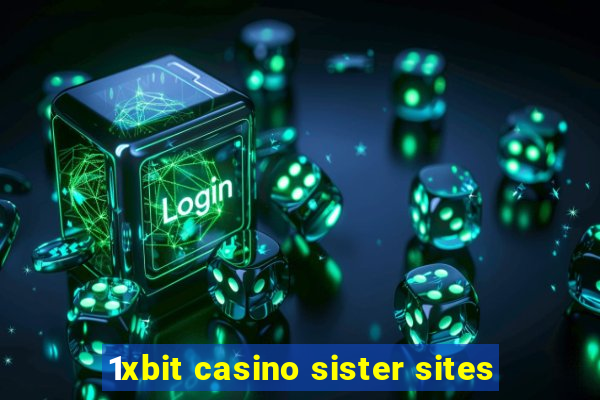 1xbit casino sister sites