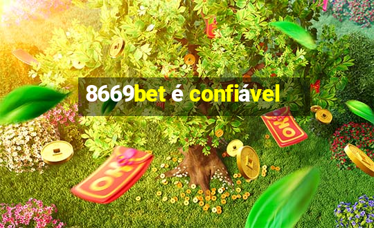 8669bet é confiável