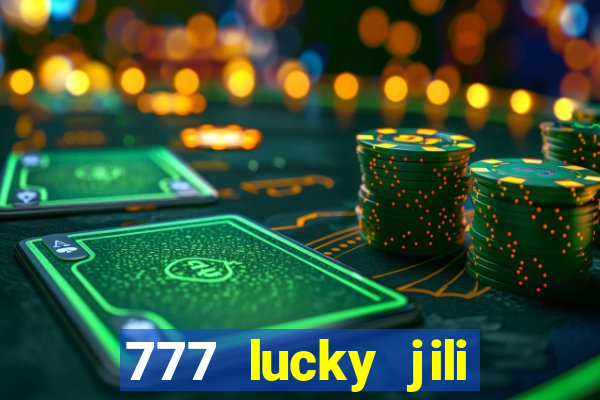 777 lucky jili slots casino