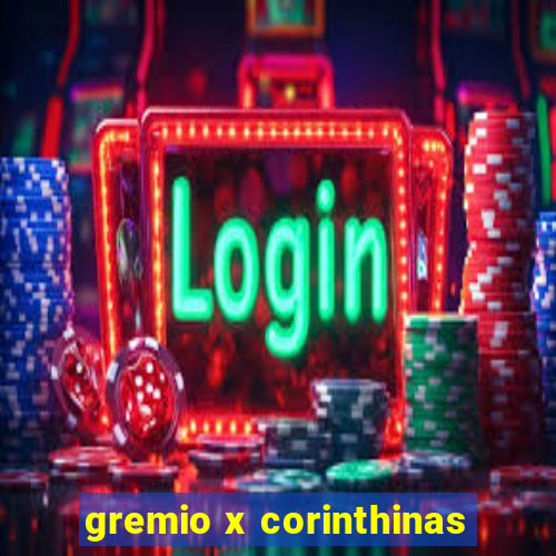 gremio x corinthinas