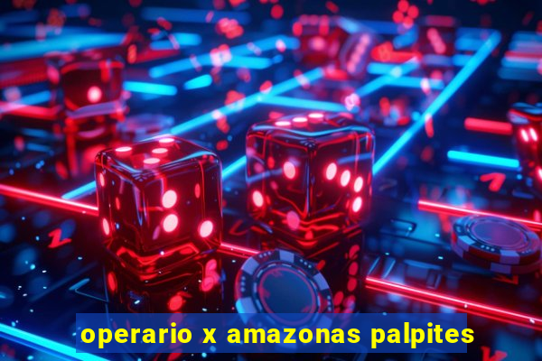 operario x amazonas palpites