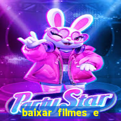 baixar filmes e series mp4