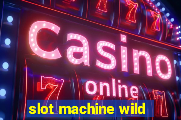 slot machine wild