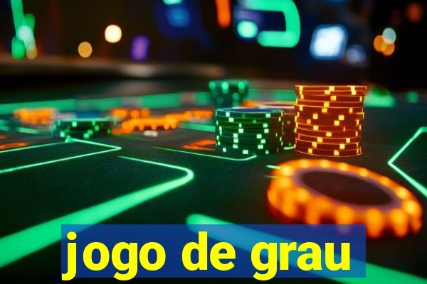 jogo de grau