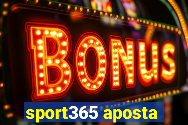 sport365 aposta