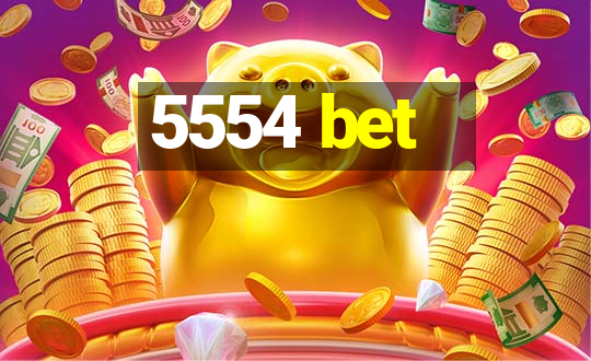 5554 bet