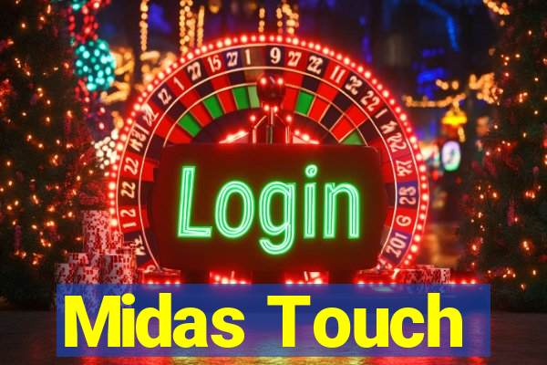 Midas Touch