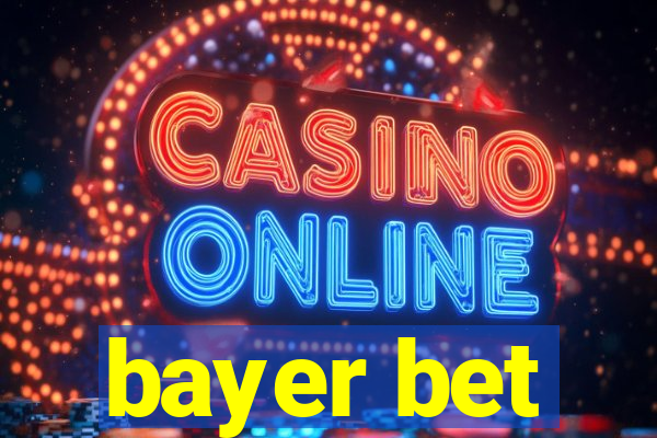 bayer bet