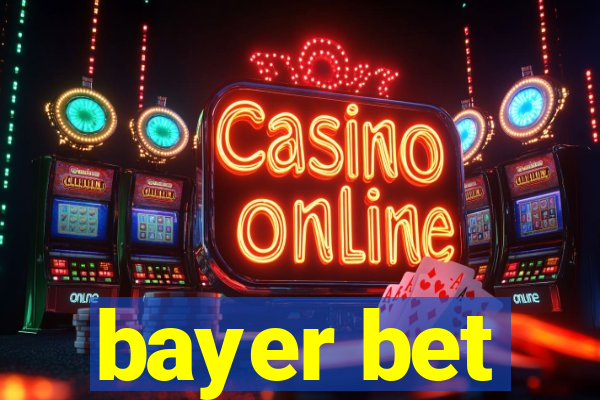 bayer bet