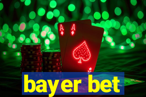 bayer bet