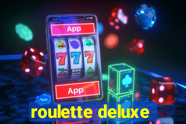 roulette deluxe