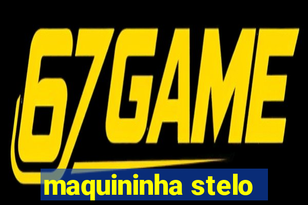 maquininha stelo