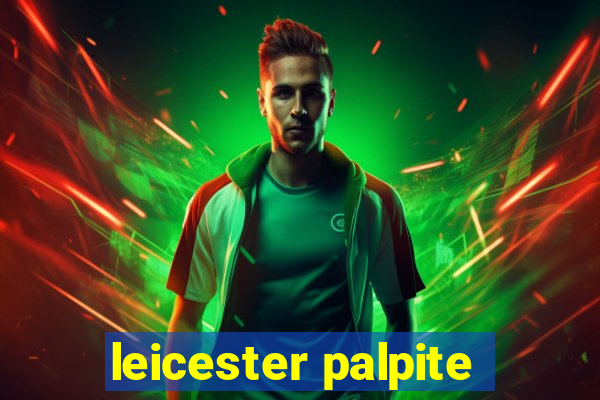 leicester palpite