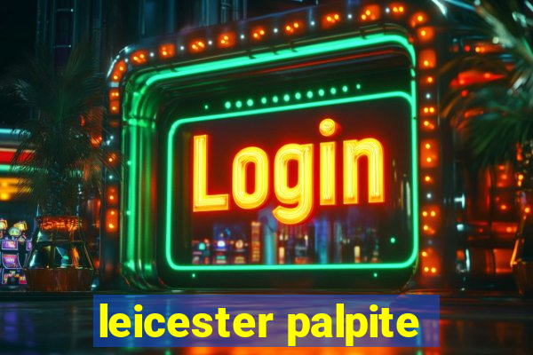 leicester palpite