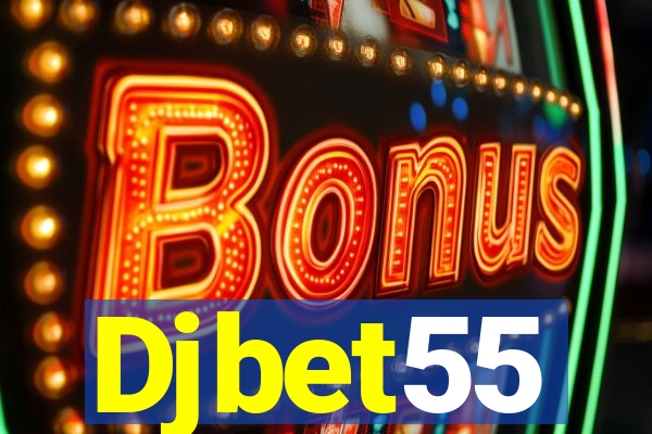 Djbet55